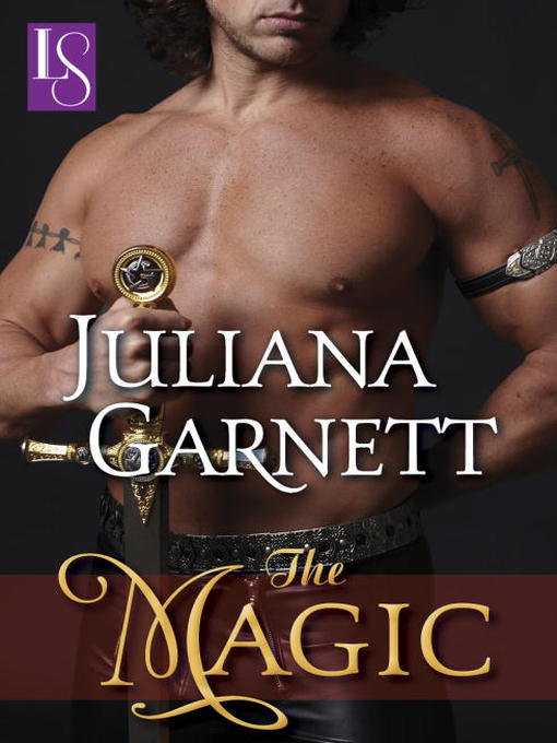 Title details for The Magic by Juliana Garnett - Available